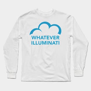 C9 Whatever Illuminati (c) Long Sleeve T-Shirt